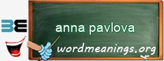 WordMeaning blackboard for anna pavlova